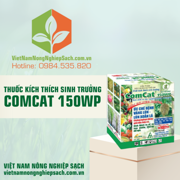 THUỐC KÍCH THÍCH SINH TRƯỞNG COMCAT 150WP