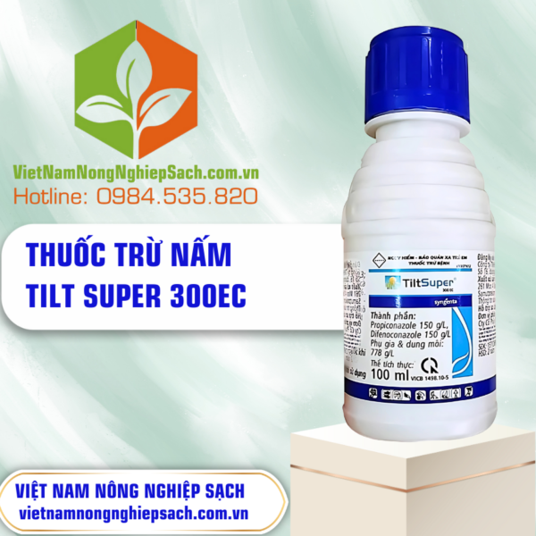TILT SUPER 300EC – vietnamnongnghiepsach.com.vn 3