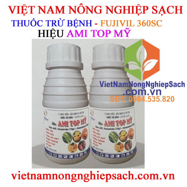 THUỐC TRỪ BỆNH FUJIVIL 360SC – AMI TOP MỸ