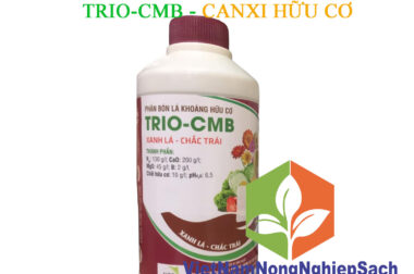 PHÂN BÓN LÁ KHOÁNG HỮU CƠ – TRIO CMB ĐƯỢC SỬ DỤNG NHƯ THẾ NÀO TRONG NÔNG NGHIỆP – VIỆT NAM NÔNG NGHIỆP SẠCH