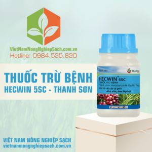 THUỐC TRỪ BỆNH HECWIN 5SC - THANH SƠN