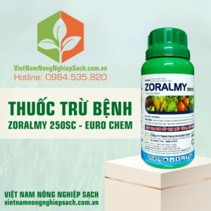 THUỐC TRỪ BỆNH ZORALMY 250SC - EURO CHEM