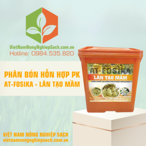 PHÂN BÓN HỖN HỢP PK AT-FOSIKA - LÂN TẠO MẦM