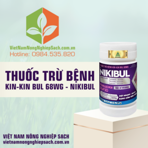 THUỐC TRỪ BỆNH KIN-KIN BUL 68WG - NIKIBUL