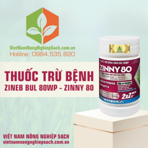 THUỐC TRỪ BỆNH ZINEB BUL 80WP - ZINNY 80