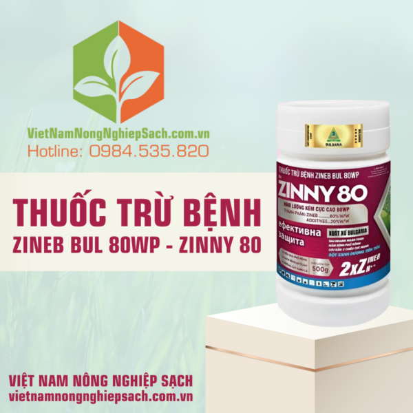 THUỐC TRỪ BỆNH ZINEB BUL 80WP – ZINNY 80